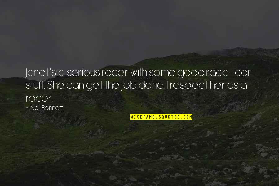 Get A Job Quotes By Neil Bonnett: Janet's a serious racer with some good race-car