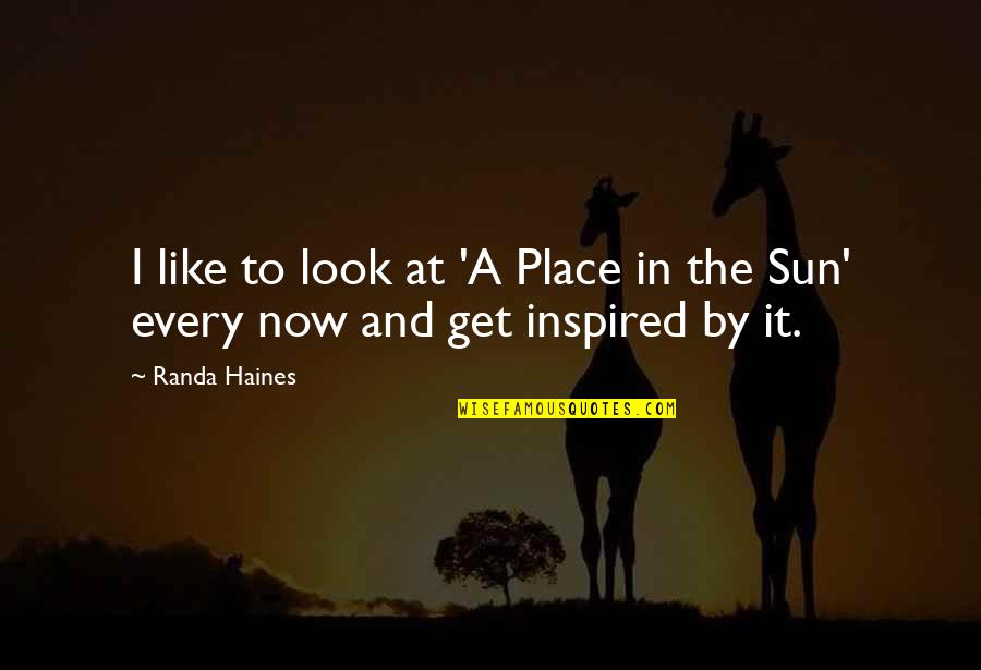 Get At It Quotes By Randa Haines: I like to look at 'A Place in