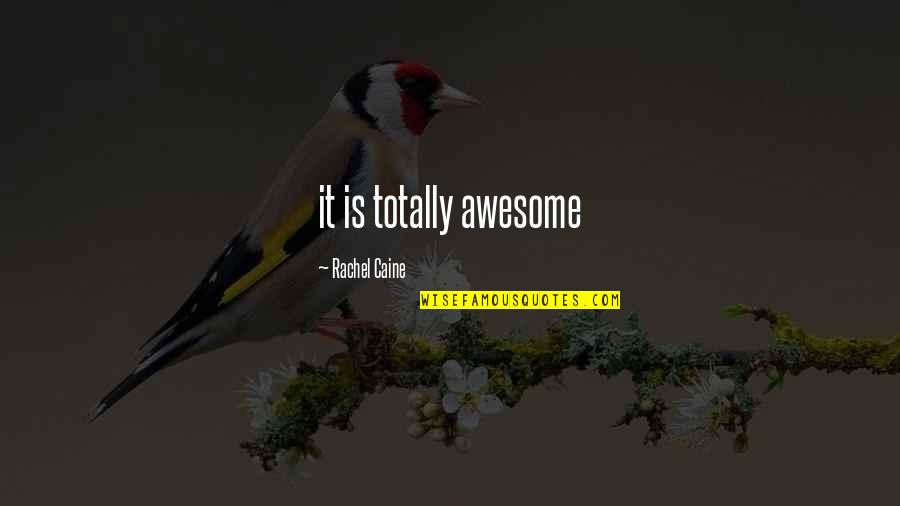 Get Connected Quotes By Rachel Caine: it is totally awesome