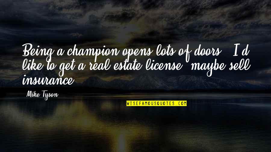 Get My Insurance Quotes By Mike Tyson: Being a champion opens lots of doors - Get My Insurance Quotes By Mike Tyson: Being a champion opens lots of doors -