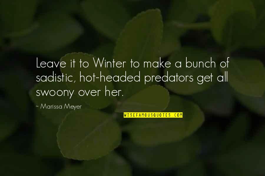 Get Over Quotes By Marissa Meyer: Leave it to Winter to make a bunch