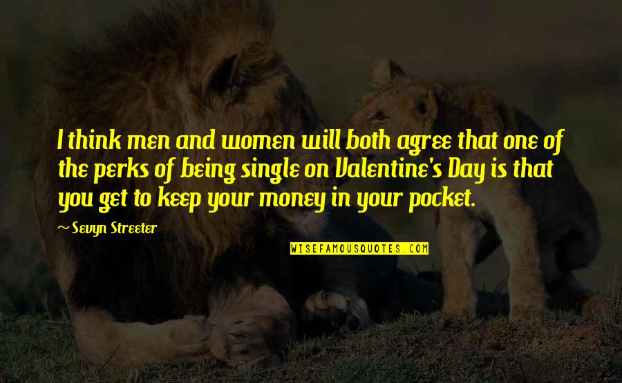 Get To The Money Quotes By Sevyn Streeter: I think men and women will both agree