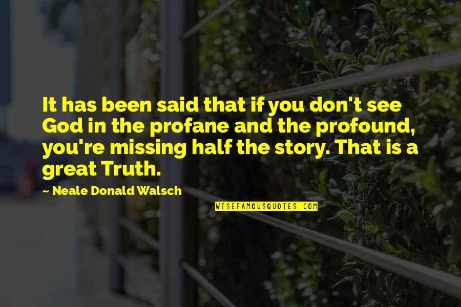 Get Well Soon Biblical Quotes By Neale Donald Walsch: It has been said that if you don't