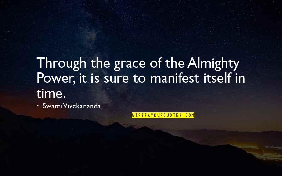 Getrennt Lebend Quotes By Swami Vivekananda: Through the grace of the Almighty Power, it