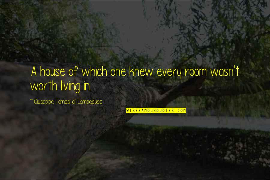 Getrouwd Zijn Quotes By Giuseppe Tomasi Di Lampedusa: A house of which one knew every room