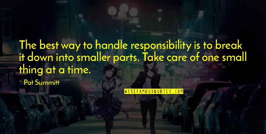 Getting A Haircut Quotes By Pat Summitt: The best way to handle responsibility is to Getting A Haircut Quotes By Pat Summitt: The best way to handle responsibility is to