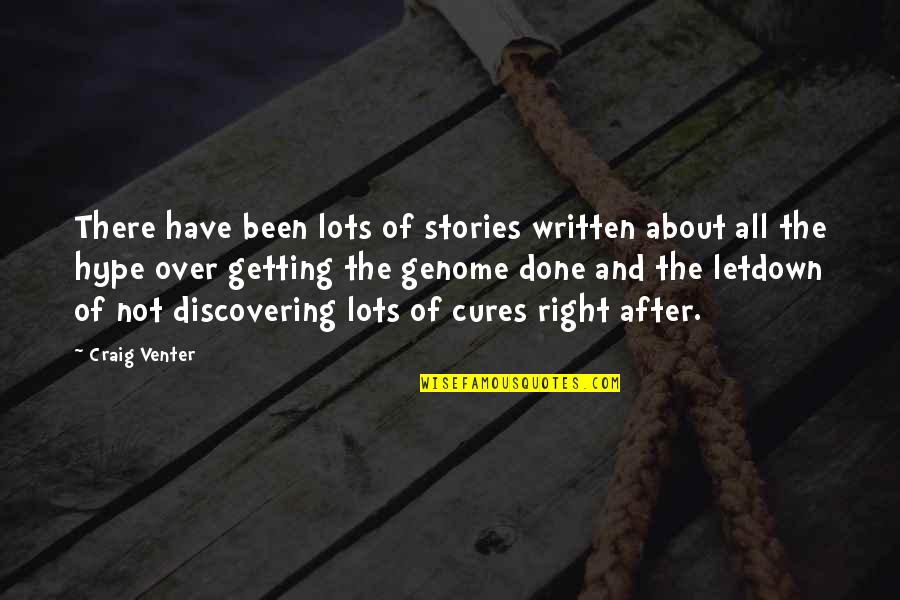 Getting Over Quotes By Craig Venter: There have been lots of stories written about