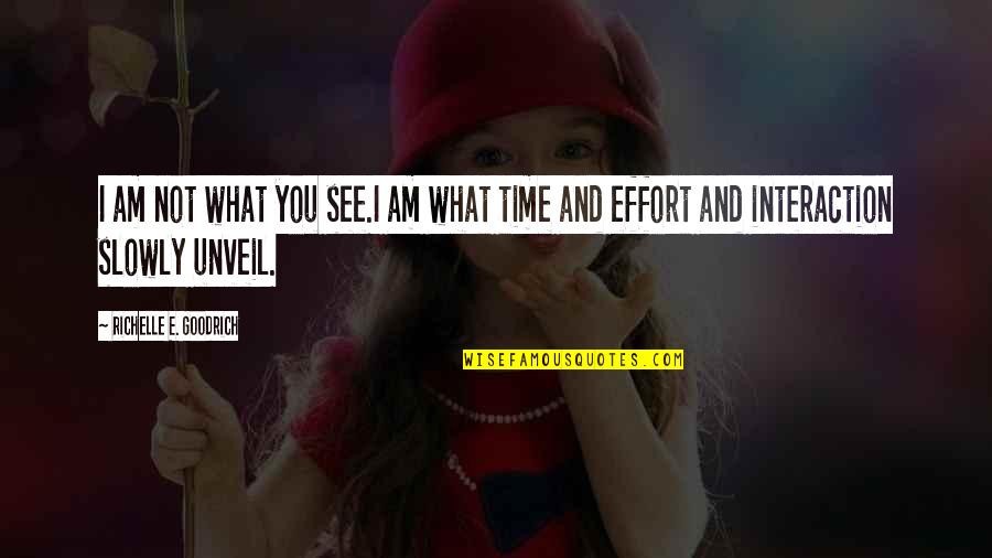 Getting Over Someone Quotes By Richelle E. Goodrich: I am not what you see.I am what Getting Over Someone Quotes By Richelle E. Goodrich: I am not what you see.I am what