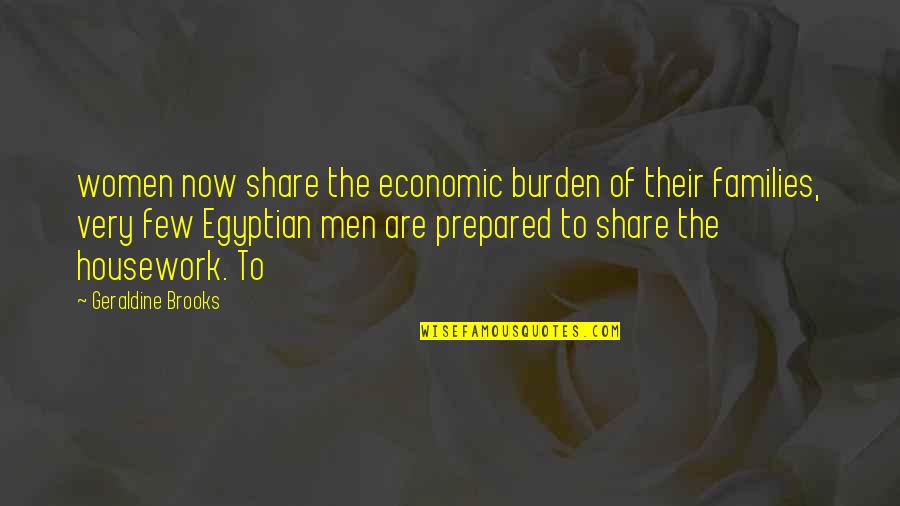 Getting Ready For School Quotes By Geraldine Brooks: women now share the economic burden of their