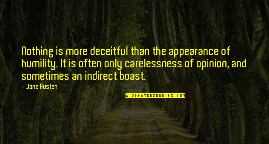 Getting Someone Out Of Your Head Quotes By Jane Austen: Nothing is more deceitful than the appearance of