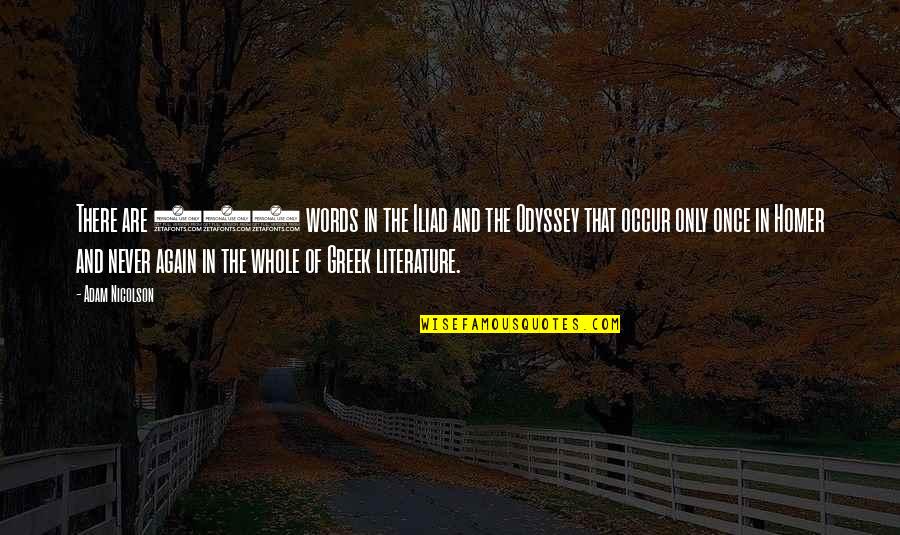 Gettting Quotes By Adam Nicolson: There are 201 words in the Iliad and