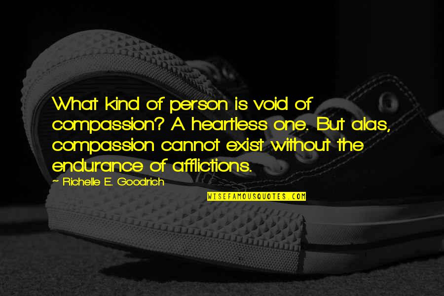Gewicht Berekenen Quotes By Richelle E. Goodrich: What kind of person is void of compassion? Gewicht Berekenen Quotes By Richelle E. Goodrich: What kind of person is void of compassion?