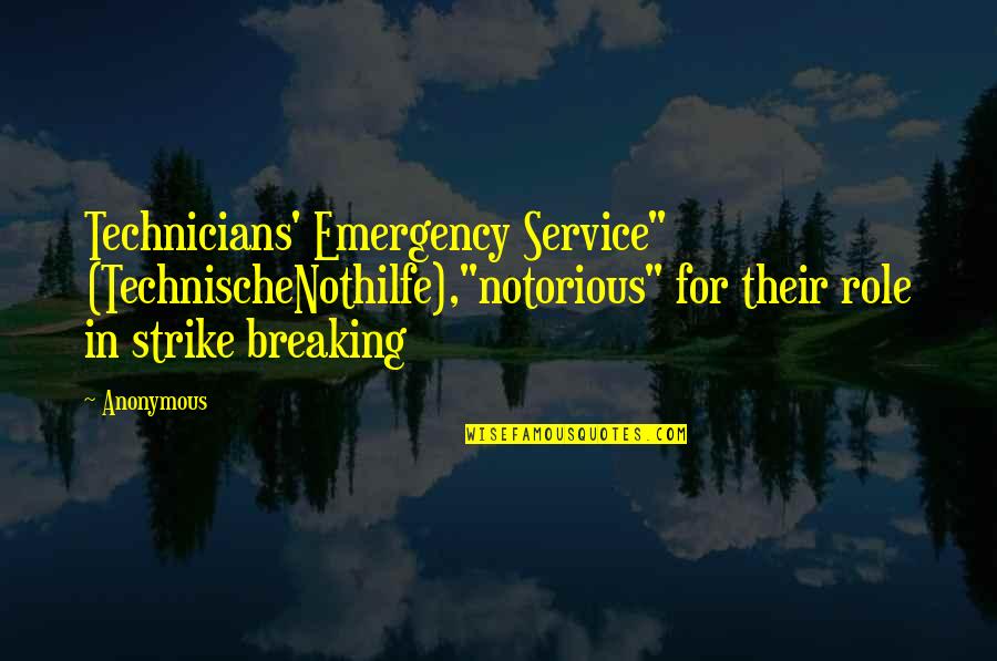 Gewindebolzen Quotes By Anonymous: Technicians' Emergency Service" (TechnischeNothilfe),"notorious" for their role in