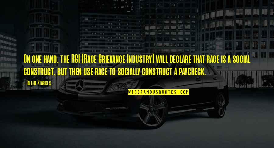 Gful Logo Quotes By Taleeb Starkes: On one hand, the RGI [Race Grievance Industry]