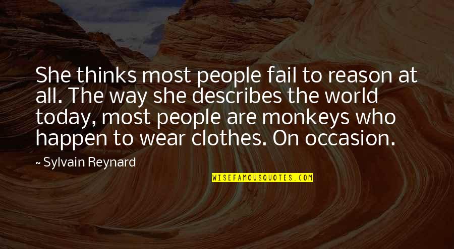 Gful Quotes By Sylvain Reynard: She thinks most people fail to reason at Gful Quotes By Sylvain Reynard: She thinks most people fail to reason at