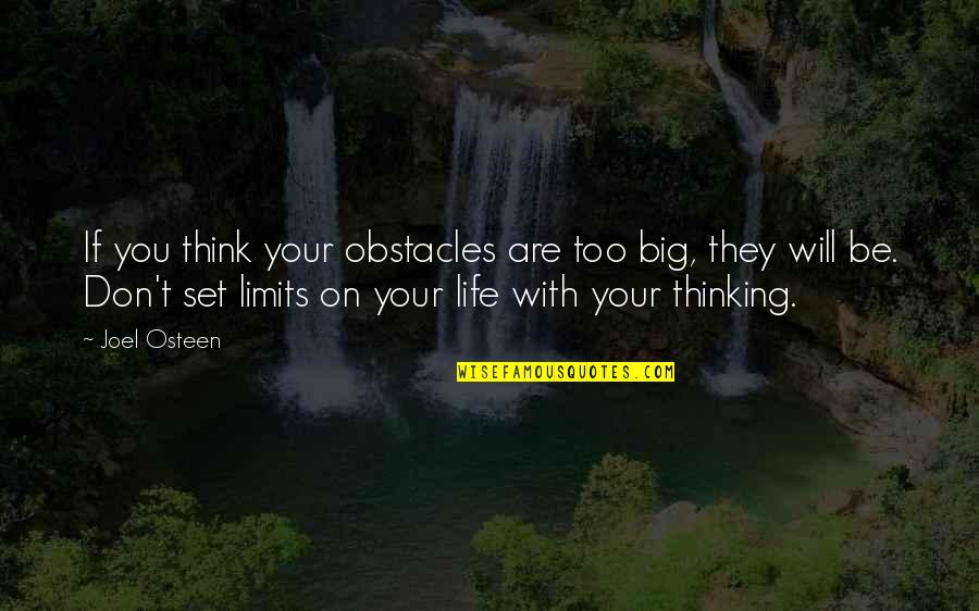 Ghajini Izle Quotes By Joel Osteen: If you think your obstacles are too big,
