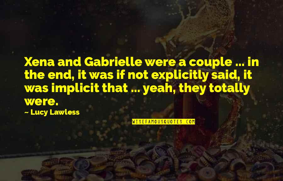 Ghassemian Quotes By Lucy Lawless: Xena and Gabrielle were a couple ... in Ghassemian Quotes By Lucy Lawless: Xena and Gabrielle were a couple ... in