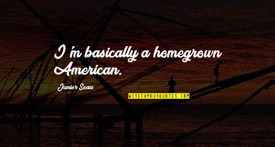 Ghelfis Falmouth Quotes By Junior Seau: I'm basically a homegrown American. Ghelfis Falmouth Quotes By Junior Seau: I'm basically a homegrown American.