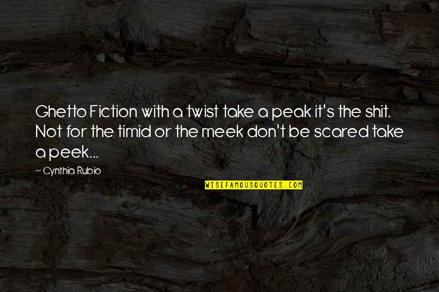 Ghetto Quotes By Cynthia Rubio: Ghetto Fiction with a twist take a peak Ghetto Quotes By Cynthia Rubio: Ghetto Fiction with a twist take a peak