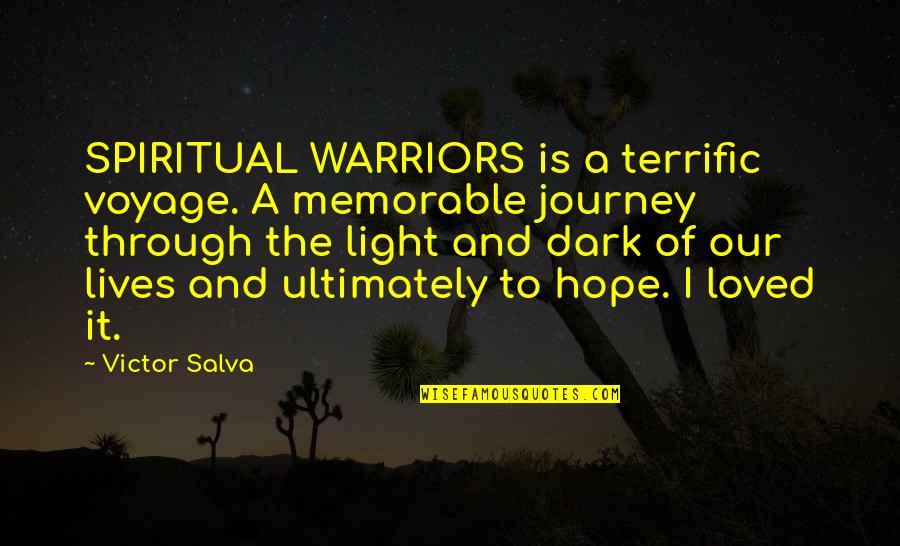 Ghiberti Quotes By Victor Salva: SPIRITUAL WARRIORS is a terrific voyage. A memorable