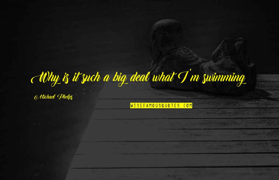 Ghirone Quotes By Michael Phelps: Why is it such a big deal what Ghirone Quotes By Michael Phelps: Why is it such a big deal what