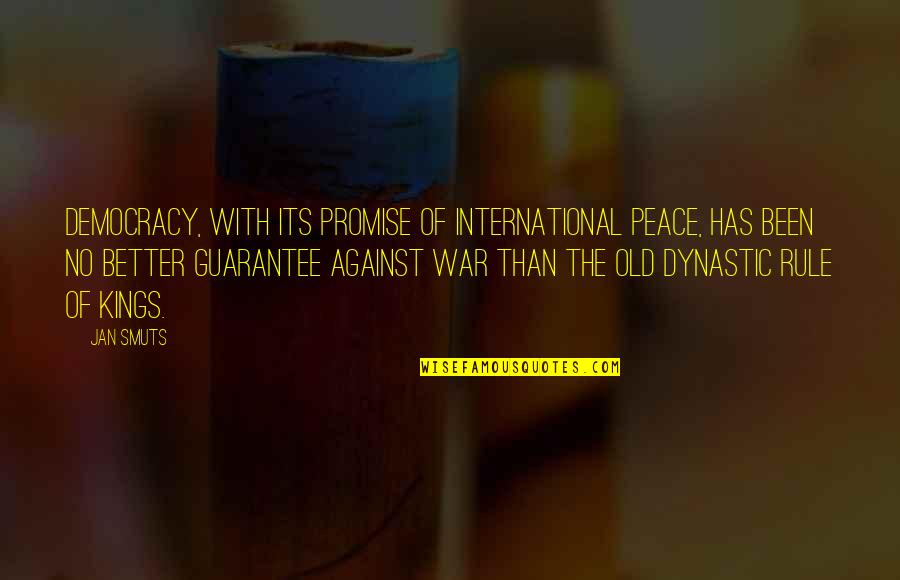 Ghoda Quotes By Jan Smuts: Democracy, with its promise of international peace, has Ghoda Quotes By Jan Smuts: Democracy, with its promise of international peace, has