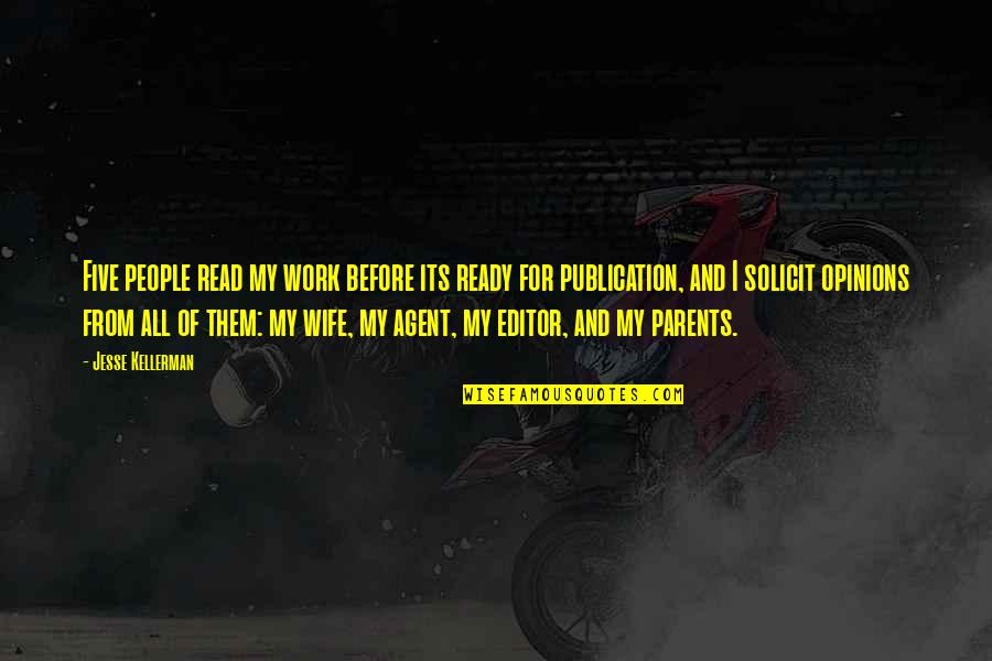 Gholston Quotes By Jesse Kellerman: Five people read my work before its ready Gholston Quotes By Jesse Kellerman: Five people read my work before its ready
