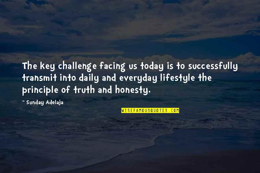 Ghorayebah Quotes By Sunday Adelaja: The key challenge facing us today is to Ghorayebah Quotes By Sunday Adelaja: The key challenge facing us today is to