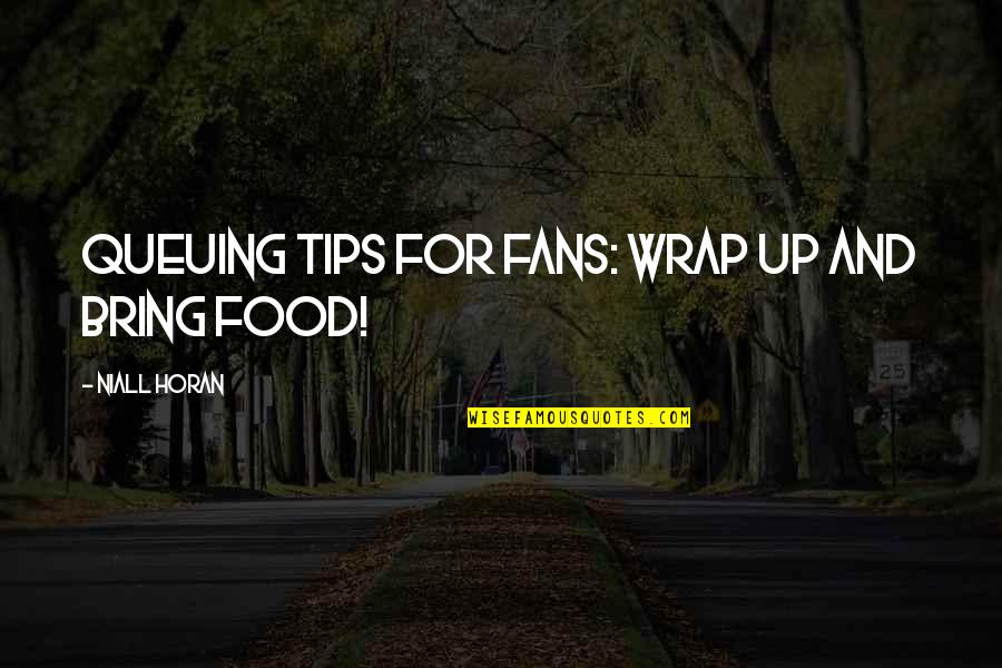 Ghost Followers Quotes By Niall Horan: Queuing tips for fans: wrap up and bring Ghost Followers Quotes By Niall Horan: Queuing tips for fans: wrap up and bring