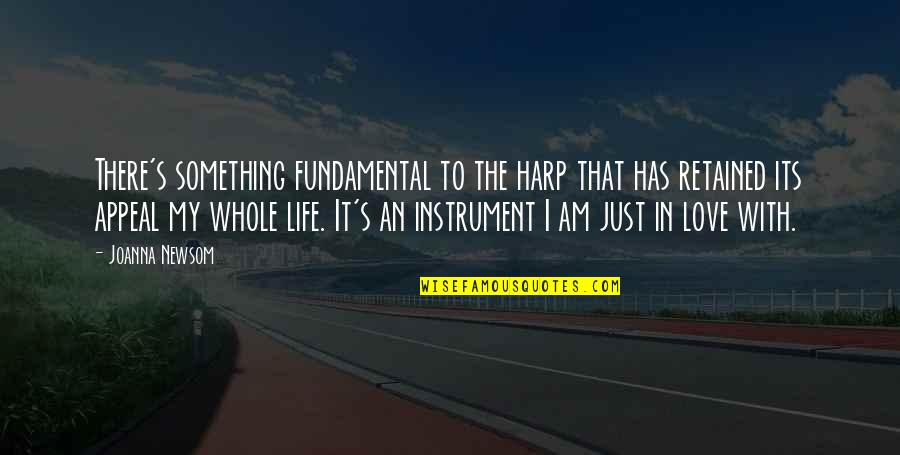 Ghost World Movie Quotes By Joanna Newsom: There's something fundamental to the harp that has Ghost World Movie Quotes By Joanna Newsom: There's something fundamental to the harp that has