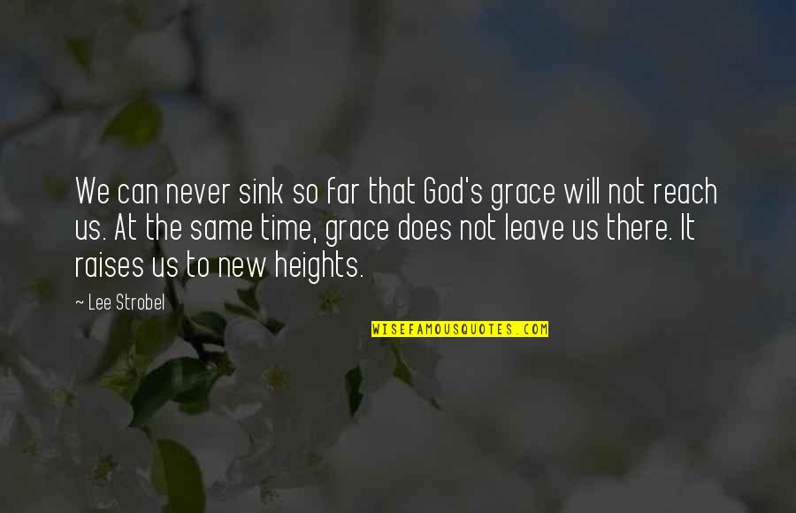 Ghotbin Quotes By Lee Strobel: We can never sink so far that God's Ghotbin Quotes By Lee Strobel: We can never sink so far that God's