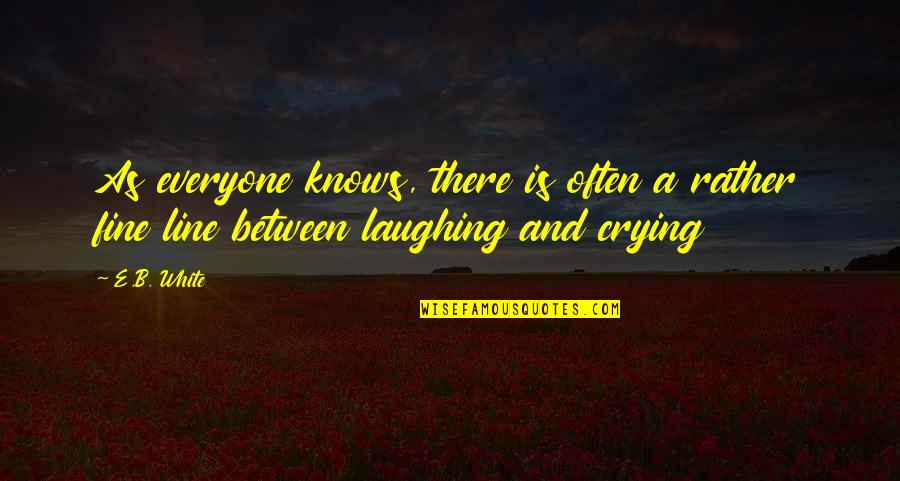 Ghyslaine Quotes By E.B. White: As everyone knows, there is often a rather