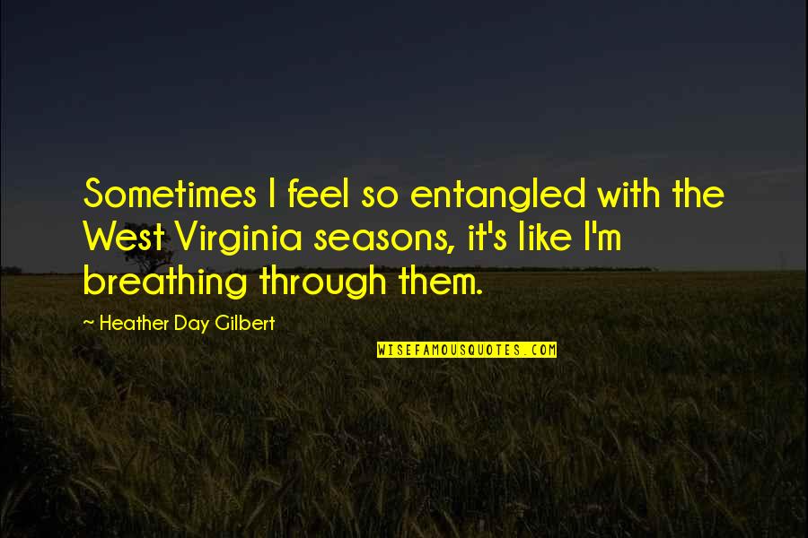 Giacca Faux Quotes By Heather Day Gilbert: Sometimes I feel so entangled with the West Giacca Faux Quotes By Heather Day Gilbert: Sometimes I feel so entangled with the West