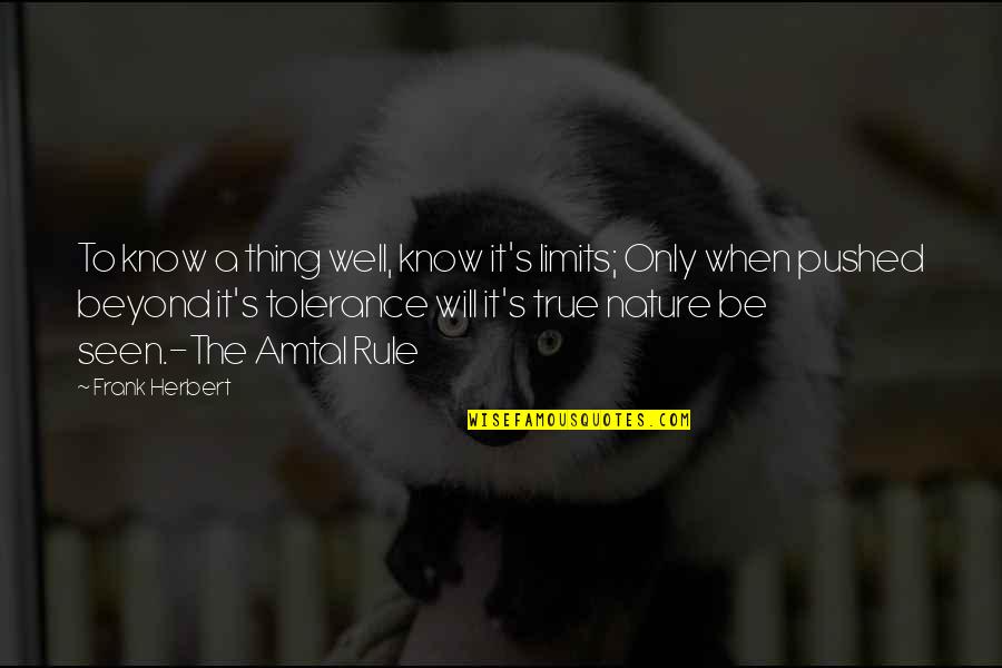 Giacoletti Music Giacoletti Quotes By Frank Herbert: To know a thing well, know it's limits;