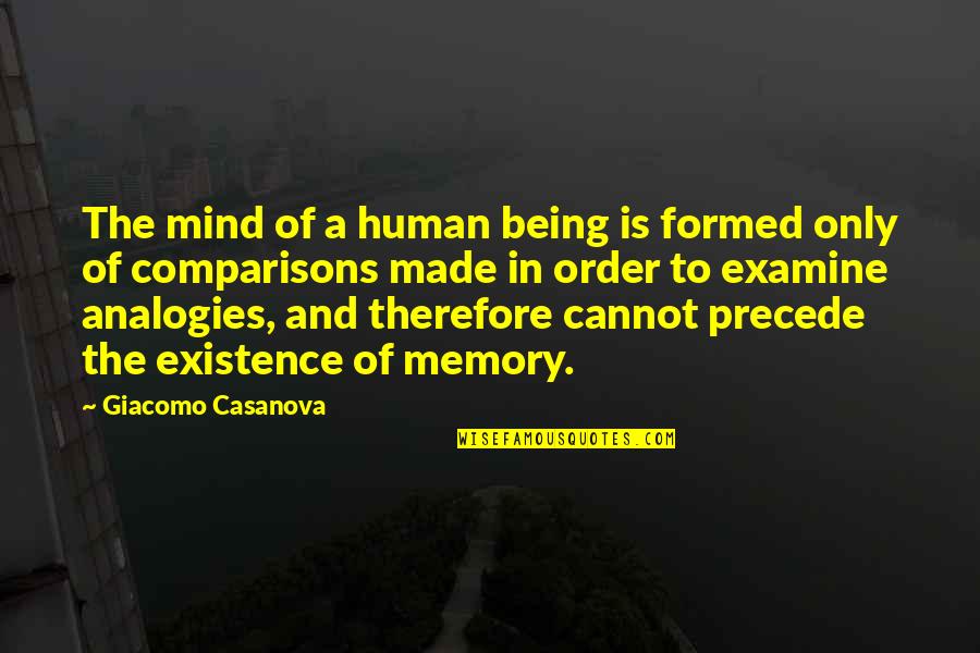 Giacomo Quotes By Giacomo Casanova: The mind of a human being is formed