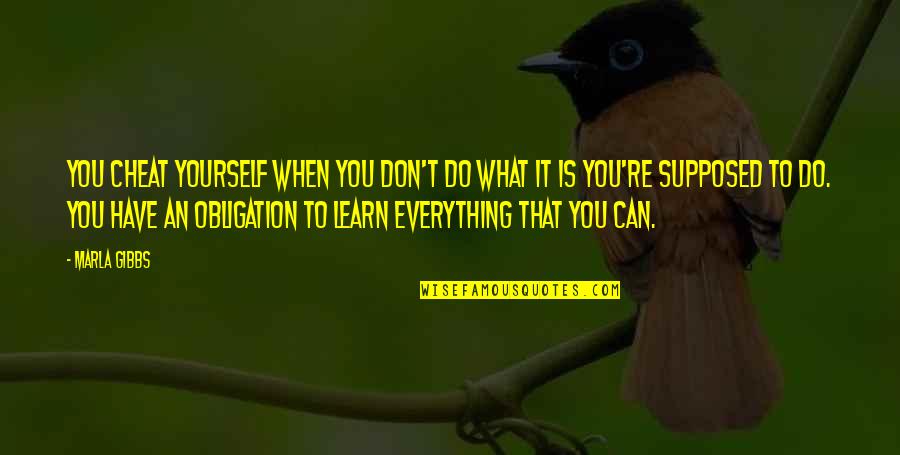 Gialli Pdf Quotes By Marla Gibbs: You cheat yourself when you don't do what Gialli Pdf Quotes By Marla Gibbs: You cheat yourself when you don't do what