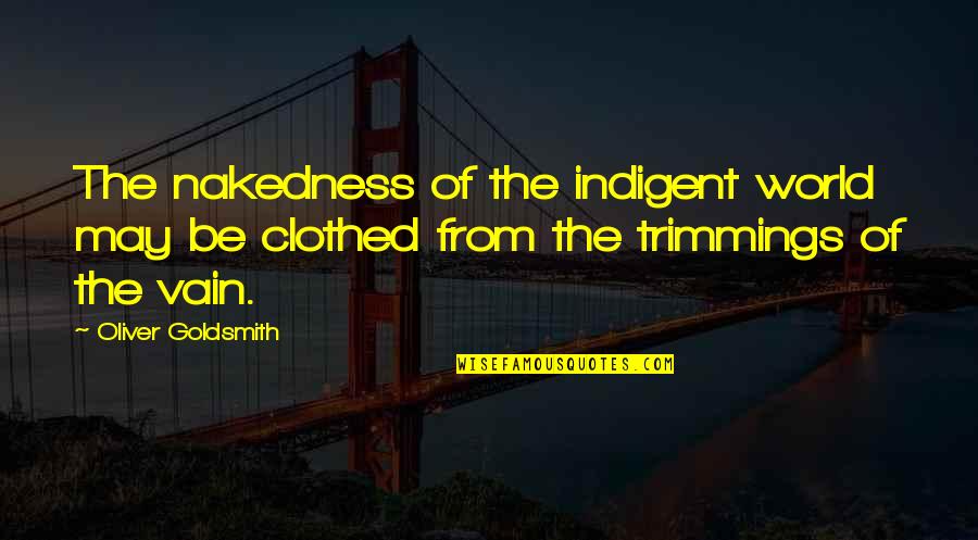 Gialli Pdf Quotes By Oliver Goldsmith: The nakedness of the indigent world may be Gialli Pdf Quotes By Oliver Goldsmith: The nakedness of the indigent world may be