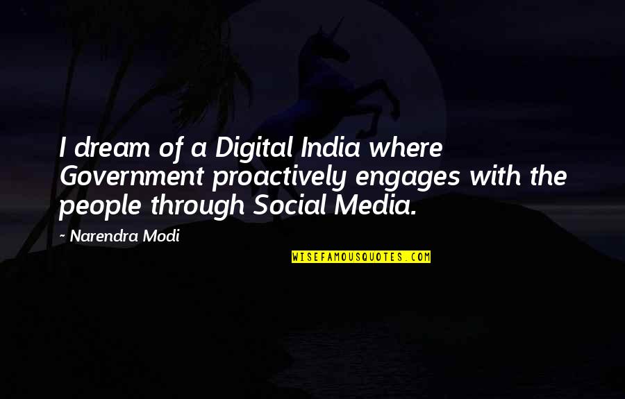 Giampaolo Pazzini Quotes By Narendra Modi: I dream of a Digital India where Government