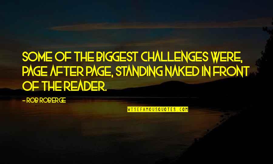 Giando Van Quotes By Rob Roberge: Some of the biggest challenges were, page after