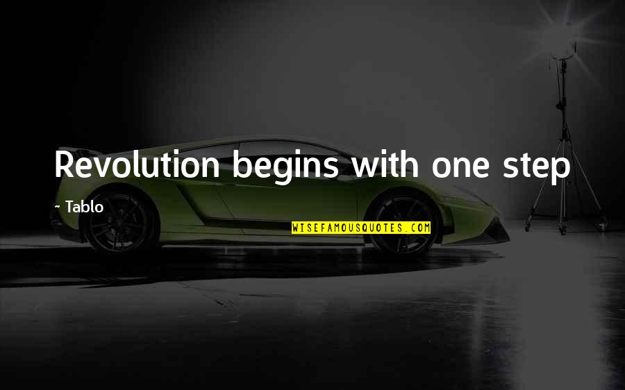 Giandos Brooklyn Quotes By Tablo: Revolution begins with one step Giandos Brooklyn Quotes By Tablo: Revolution begins with one step
