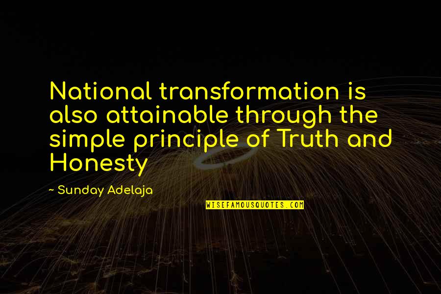 Giant Spider Invasion Quotes By Sunday Adelaja: National transformation is also attainable through the simple
