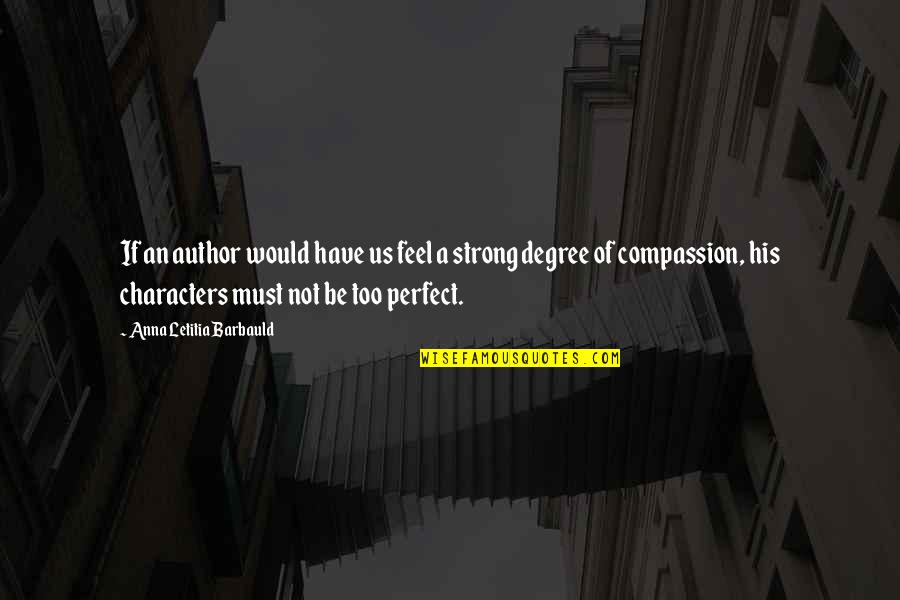 Giasson Jocelyne Quotes By Anna Letitia Barbauld: If an author would have us feel a