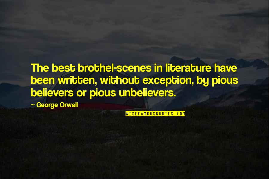 Gibstine Quotes By George Orwell: The best brothel-scenes in literature have been written, Gibstine Quotes By George Orwell: The best brothel-scenes in literature have been written,