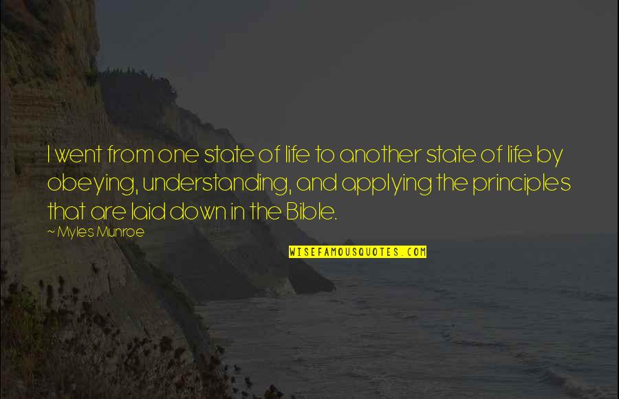 Giddon's Quotes By Myles Munroe: I went from one state of life to