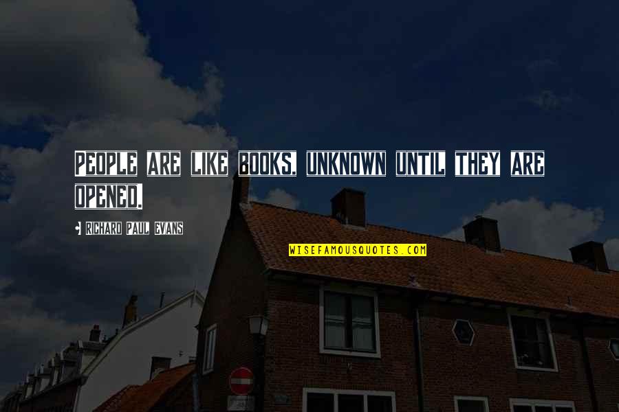 Gideon Lasco Quotes By Richard Paul Evans: People are like books, unknown until they are