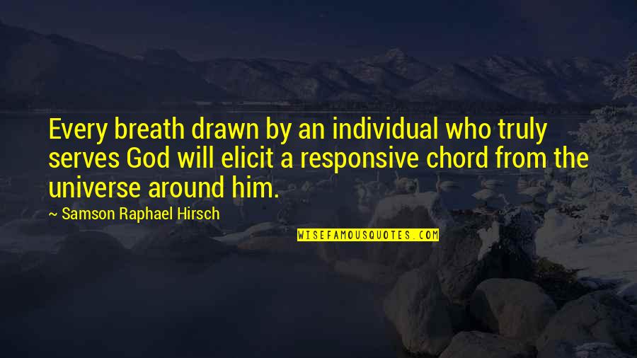 Gidez Fairfield Quotes By Samson Raphael Hirsch: Every breath drawn by an individual who truly