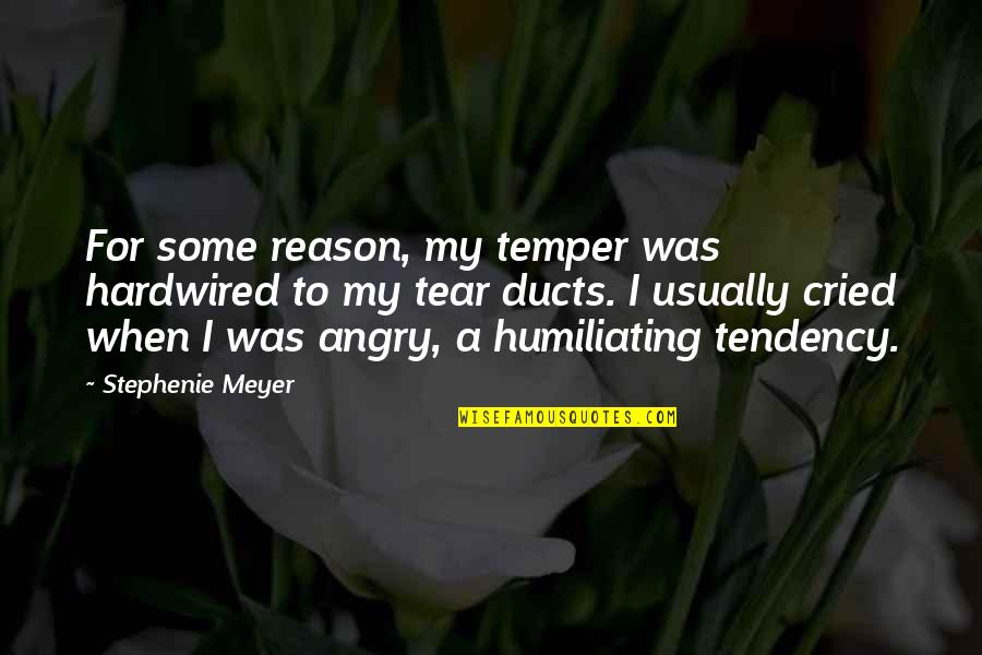 Giertych Kancelaria Quotes By Stephenie Meyer: For some reason, my temper was hardwired to