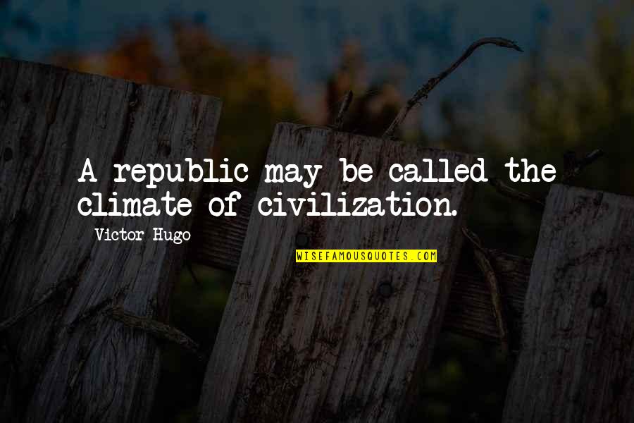 Gif Video Quotes By Victor Hugo: A republic may be called the climate of