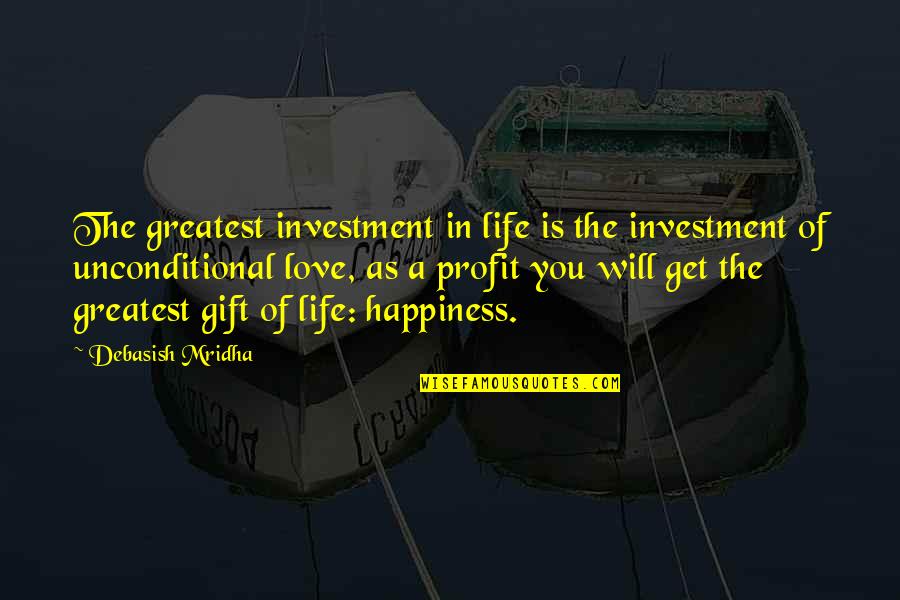Gift Of Education Quotes By Debasish Mridha: The greatest investment in life is the investment