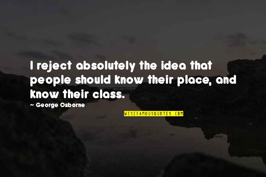 Gift Of The Magi Love Quotes By George Osborne: I reject absolutely the idea that people should